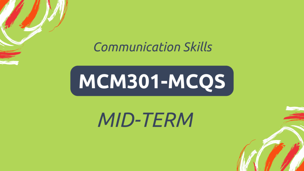 MCM301 Midterm MCQS For VU Exams By SSWT